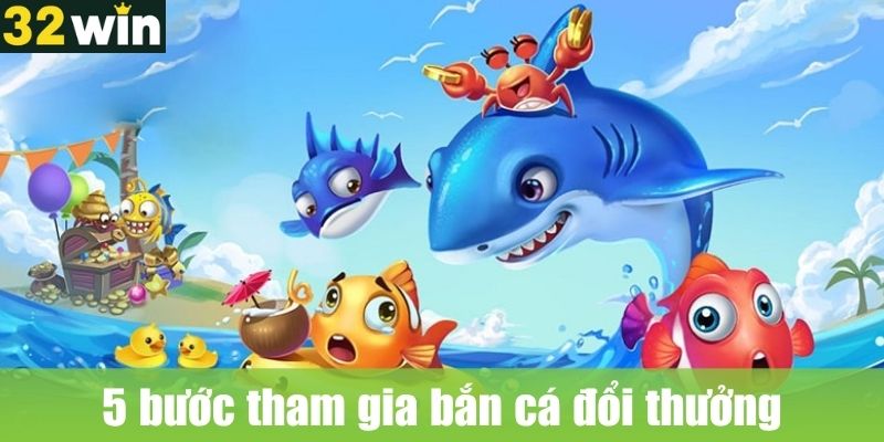 Hướng Dẫn Cách Chơi Bắn Cá 32win Chi Tiết