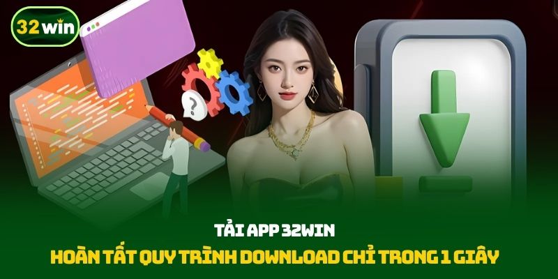 Giới Thiệu Về Ứng Dụng 32win